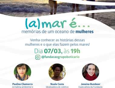 Campanha incentiva resgate de memórias e experiências das mulheres com o oceano